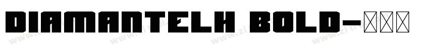 DiamanteLH Bold字体转换